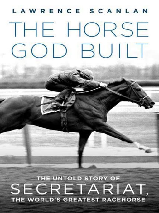 Title details for The Horse God Built by Lawrence Scanlan - Wait list